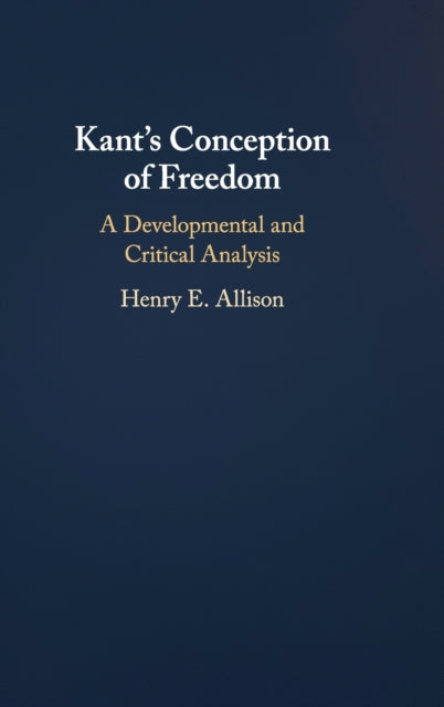 Kant's Conception of Freedom