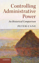 Book cover of: Controlling Administrative Power. By: Peter Cane