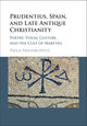 Book cover of: Prudentius, Spain, and Late Antique Christianity. By: Paula Hershkowitz