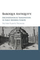 Book cover of: Baroque Antiquity. By: Victor Plahte Tschudi