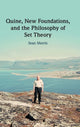 Book cover of: Quine, New Foundations, and the Philosophy of Set Theory. By: Sean Morris