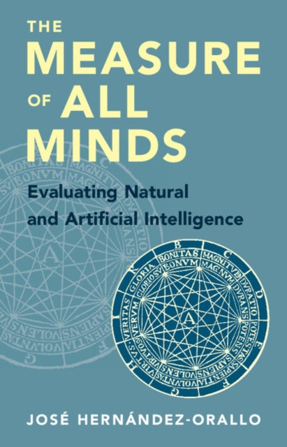 Book cover of: Measure of All Minds. By: José Hernández-Orallo