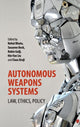 Book cover of: Autonomous Weapons Systems. By: Nehal Bhuta