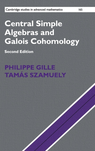 Book cover of: Central Simple Algebras and Galois Cohomology. By: Philippe Gille