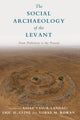 Book cover of: Social Archaeology of the Levant