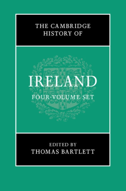 Book cover of: Cambridge History of Ireland 4 Volume Hardback Set. By: Thomas Bartlett