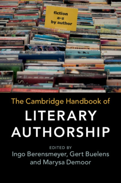 Book cover of: Cambridge Handbook of Literary Authorship. By: Ingo Berensmeyer