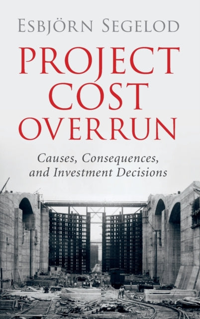 Book cover of: Project Cost Overrun. By: Esbjörn Segelod