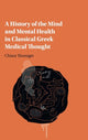 Book cover of: History of the Mind and Mental Health in Classical Greek Medical Thought. By: Chiara Thumiger