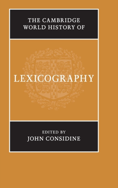 Book cover of: Cambridge World History of Lexicography. By: John Considine