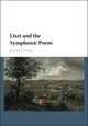 Book cover of: Liszt and the Symphonic Poem. By: Joanne Cormac