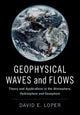 Book cover of: Geophysical Waves and Flows. By: David E. Loper