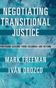 Book cover of: Negotiating Transitional Justice. By: Mark Freeman
