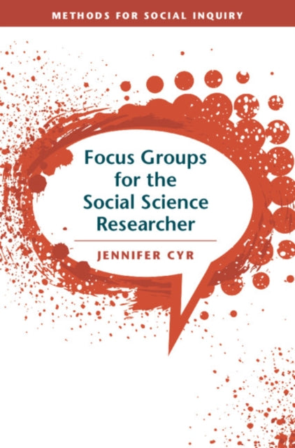 Book cover of: Focus Groups for the Social Science Researcher. By: Jennifer Cyr