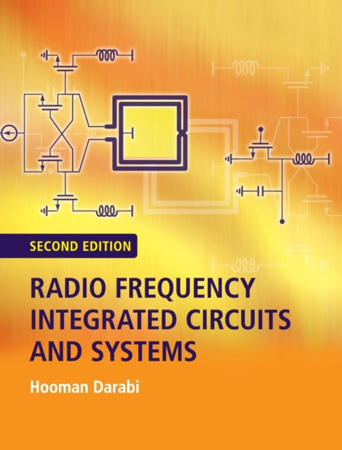 Book cover of: Radio Frequency Integrated Circuits and Systems. By: Hooman Darabi