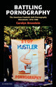 Book cover of: Battling Pornography. By: Carolyn Bronstein