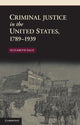 Book cover of: Criminal Justice in the United States, 1789–1939. By: Elizabeth Dale