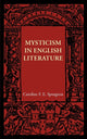Book cover of: Mysticism in English Literature. By: Caroline F. E. Spurgeon