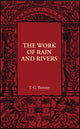 Book cover of: Work of Rain and Rivers. By: T. G. Bonney
