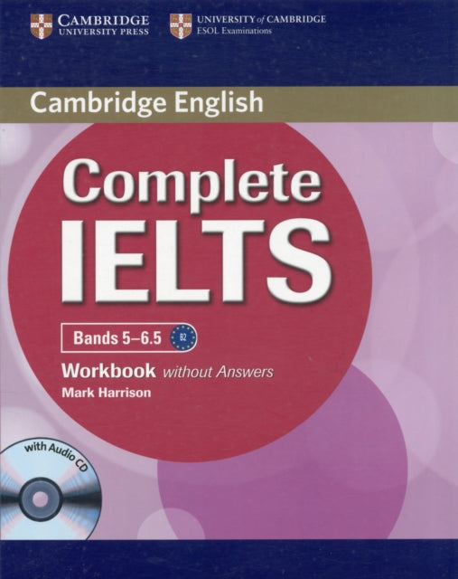 Book cover of: Complete IELTS Bands 5-6.5 Workbook without Answers with Audio CD