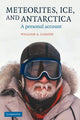 Book cover of: Meteorites, Ice, and Antarctica. By: William A. Cassidy