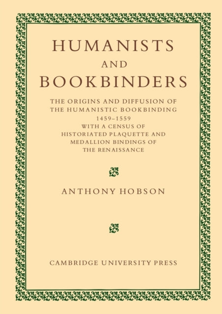 Book cover of: Humanists and Bookbinders. By: Anthony Hobson