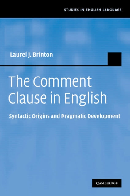 Book cover of: Comment Clause in English. By: Laurel J. Brinton
