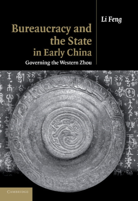 Book cover of: Bureaucracy and the State in Early China