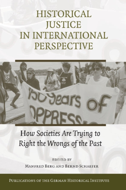Book cover of: Historical Justice in International Perspective. By: Manfred Berg