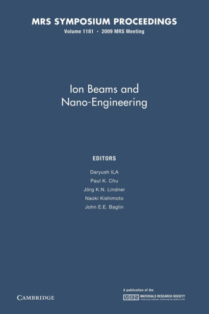 Book cover of: Ion Beams and Nano-Engineering: Volume 1181. By: Daryush Ila