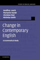 Book cover of: Change in Contemporary English. By: Geoffrey N. Leech