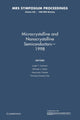Book cover of: Microcrystalline and Nanocrystalline Semiconductors — 1998: Volume 536. By: Leigh T. Canham