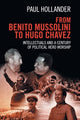 Book cover of: From Benito Mussolini to Hugo Chavez. By: Paul Hollander