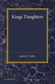 Book cover of: Kings' Daughters. By: Janetta C. Sorley