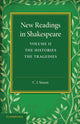 Book cover of: New Readings in Shakespeare: Volume 2, The Histories; The Tragedies. By: C. J. Sisson