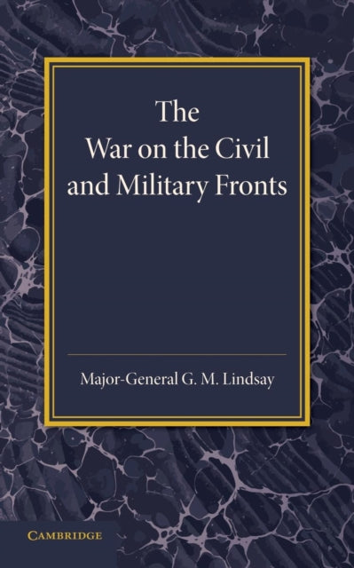Book cover of: War on the Civil and Military Fronts. By: G. M. Lindsay