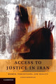 Book cover of: Access to Justice in Iran. By: Sahra Maranlou