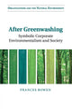 Book cover of: After Greenwashing. By: Frances Bowen