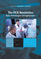 Book cover of: PCR Revolution. By: Stephen A. Bustin