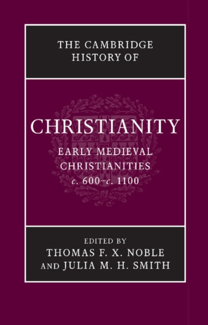 Book cover of: Cambridge History of Christianity. By: Thomas F. X. Noble