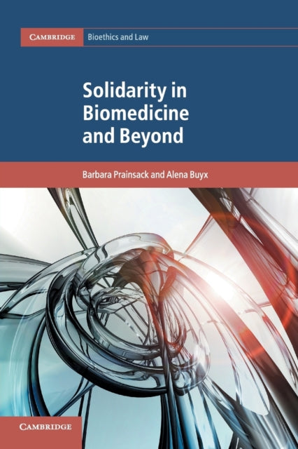 Book cover of: Solidarity in Biomedicine and Beyond. By: Barbara Prainsack