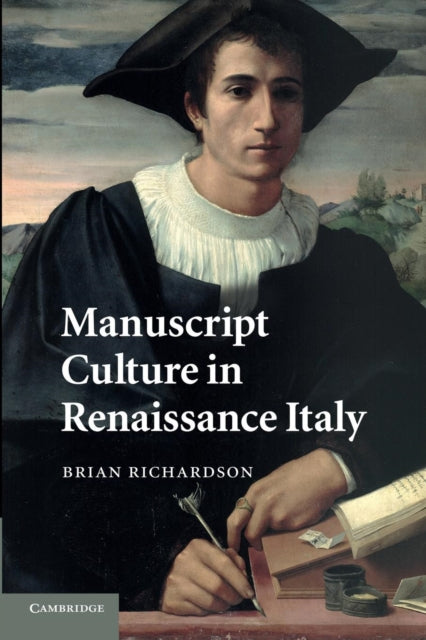Book cover of: Manuscript Culture in Renaissance Italy. By: Richardson, Brian