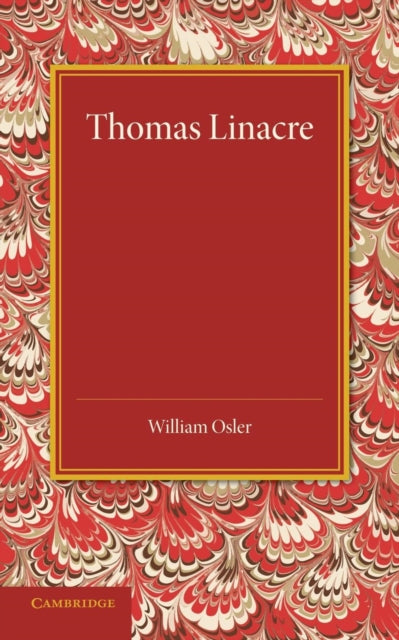 Book cover of: Thomas Linacre. By: William Osler