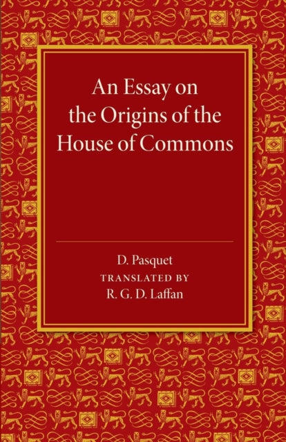 Book cover of: Essay on the Origins of the House of Commons. By: D. Pasquet