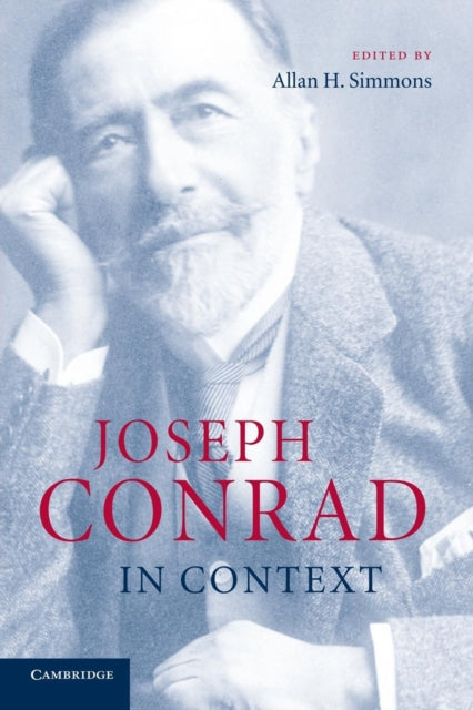 Book cover of: Joseph Conrad in Context. By: Allan H. Simmons
