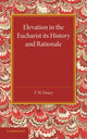 Book cover of: Elevation in the Eucharist its History and Rationale. By: T. W. Drury