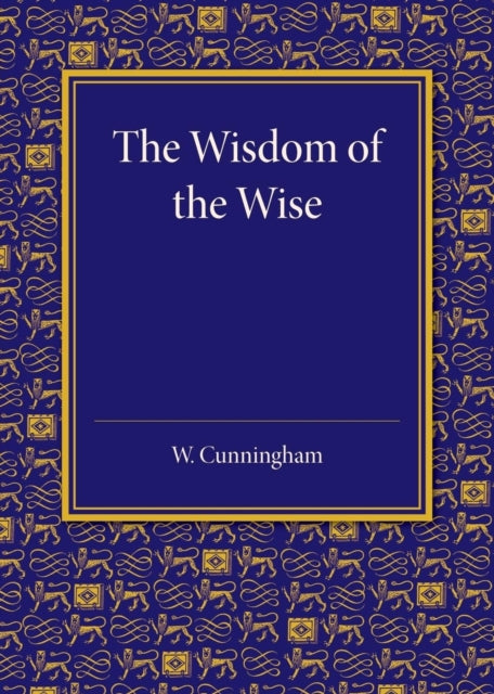 Book cover of: Wisdom of the Wise. By: Cunningham, William