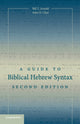 Guide to Biblical Hebrew Syntax