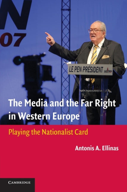 Book cover of: Media and the Far Right in Western Europe. By: Antonis A. Ellinas