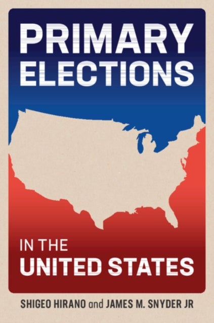 Book cover of: Primary Elections in the United States. By: Shigeo Hirano